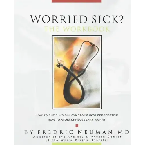 Worried Sick? The Workbook