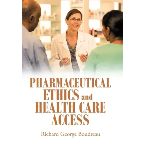 Pharmaceutical Ethics and Health Care Access