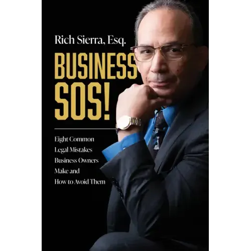 Business Sos!: Eight Common Legal Mistakes Business Owners Make and How to Avoid Them