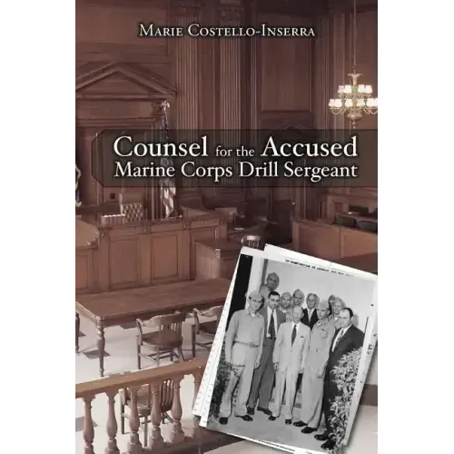 Counsel for the Accused Marine Corps Drill Sergeant