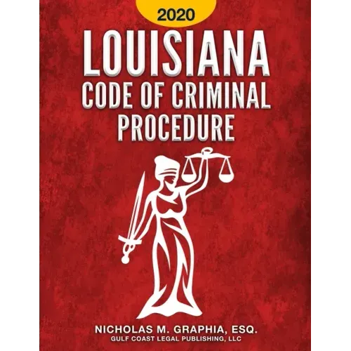 Louisiana Code of Criminal Procedure 2020