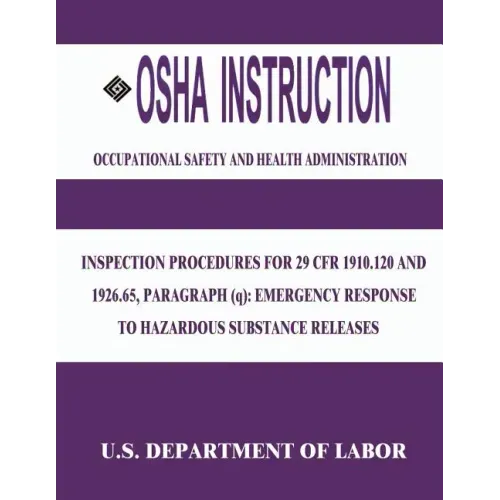 OSHA Instruction: Inspection Procedures for 29 CFR 1910.120 and 1926.65, Paragraph (q): Emergency Response to Hazardous Substance Releas
