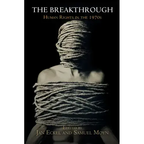 The Breakthrough: Human Rights in the 197s