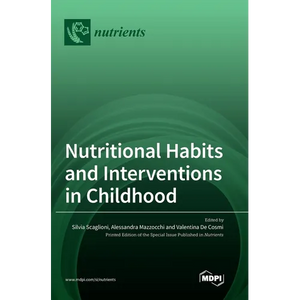 Nutritional Habits and Interventions in Childhood - Hardcover