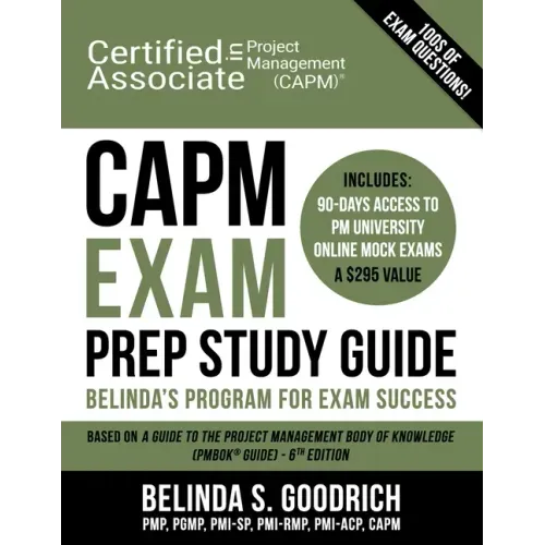 CAPM Exam Prep Study Guide: Belinda's All-in-One Program for Exam Success