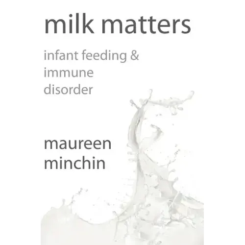 Milk Matters: Infant Feeding & Immune Disorder
