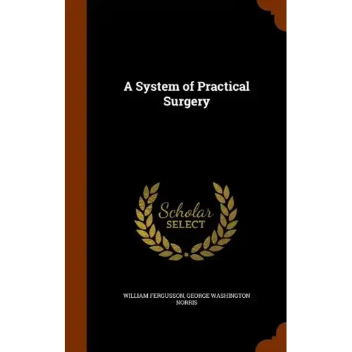 A System of Practical Surgery