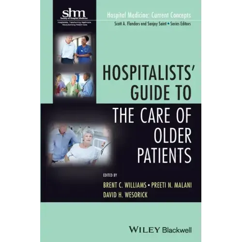 Hospitalists' Guide to the Care of Older Patients