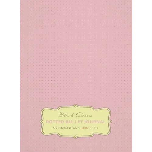 Large 8.5 x 11 Dotted Bullet Journal (Light Pink #18) Hardcover - 245 Numbered Pages