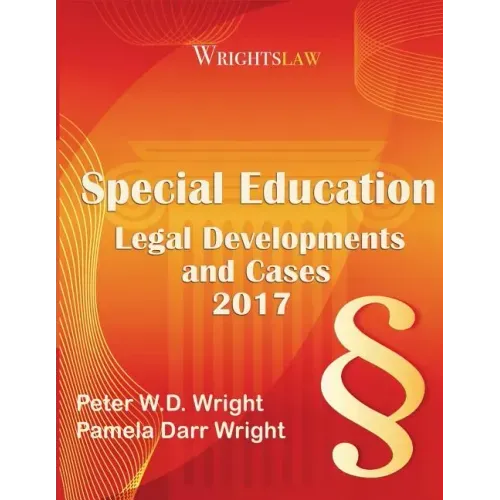 Wrightslaw: Special Education Legal Developments and Cases 2017