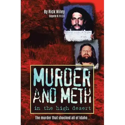 Murder and Meth in the High Desert