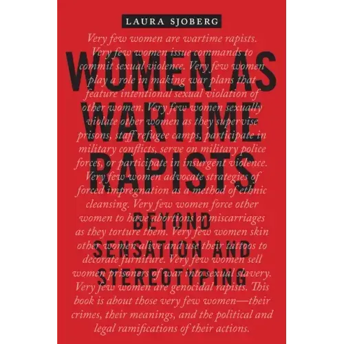 Women as Wartime Rapists: Beyond Sensation and Stereotyping