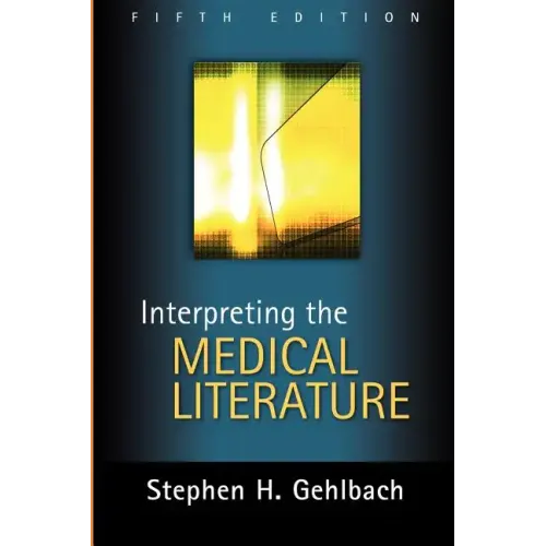 Interpreting the Medical Literature: Fifth Edition