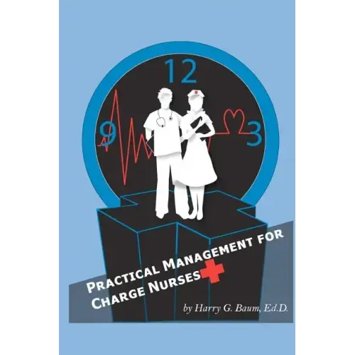 Practical Management For Charge Nurses