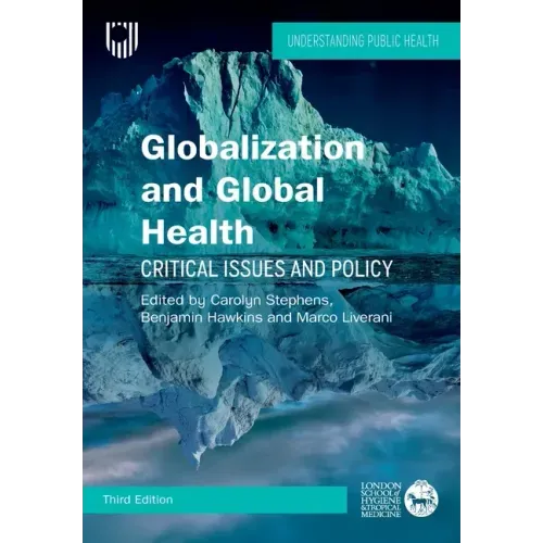 Globalization and Global Health: Critical Issues and Policy