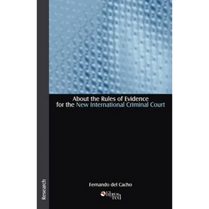 About the Rules of Evidence for the New International Criminal Court - Paperback