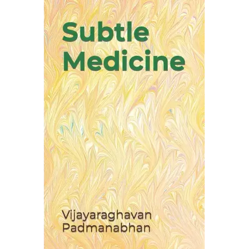 Subtle Medicine