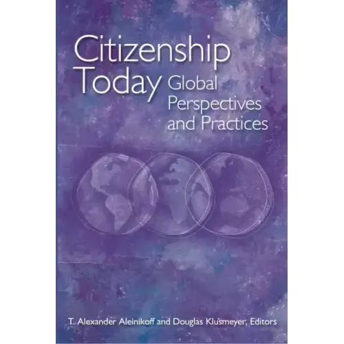 Citizenship Today: Global Perspectives and Practices