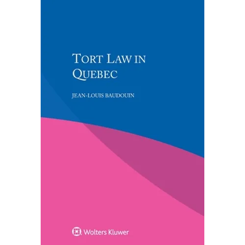 Tort Law in Quebec