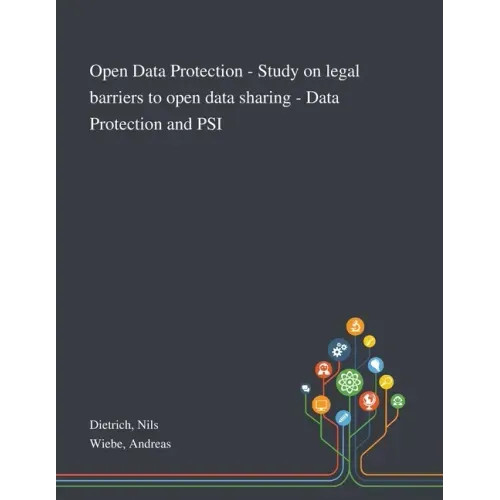 Open Data Protection - Study on Legal Barriers to Open Data Sharing - Data Protection and PSI