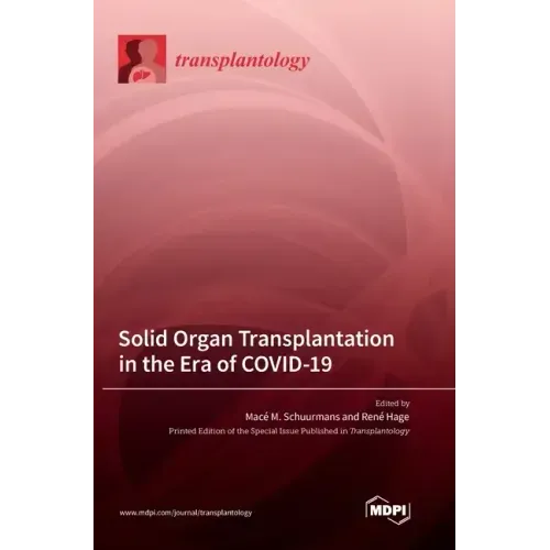 Solid Organ Transplantation in the Era of COVID-19