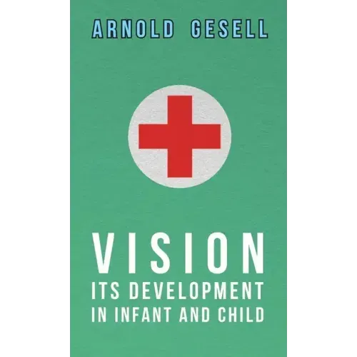 Vision - Its Development in Infant and Child