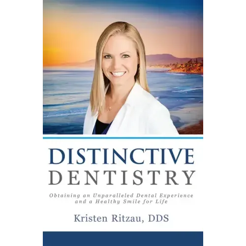 Distinctive Dentistry: Obtaining an Unparalleled Dental Experience and a Healthy Smile for Life