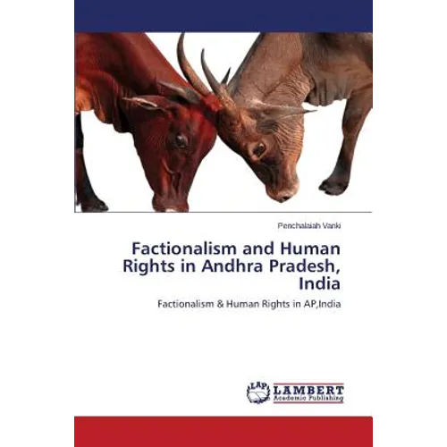Factionalism and Human Rights in Andhra Pradesh, India