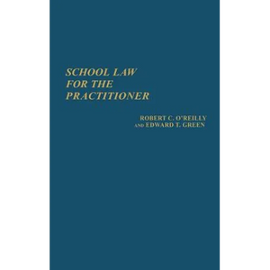 School Law for the Practitioner - Hardcover