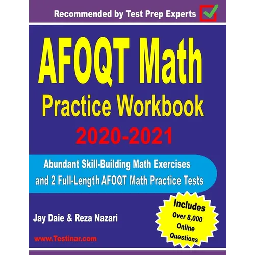 AFOQT Math Practice Workbook 2020-2021: Abundant Skill-Building Math Exercises and 2 Full-Length AFOQT Math Practice Tests