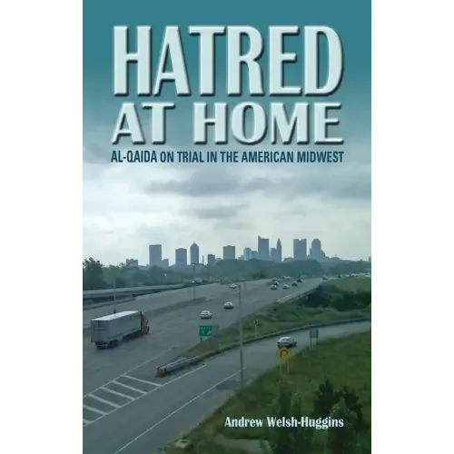 Hatred at Home: al-Qaida on Trial in the American Midwest