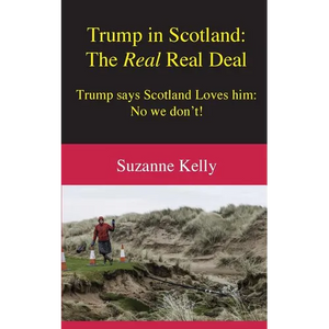 Trump in Scotland: The Real Real Deal - Paperback