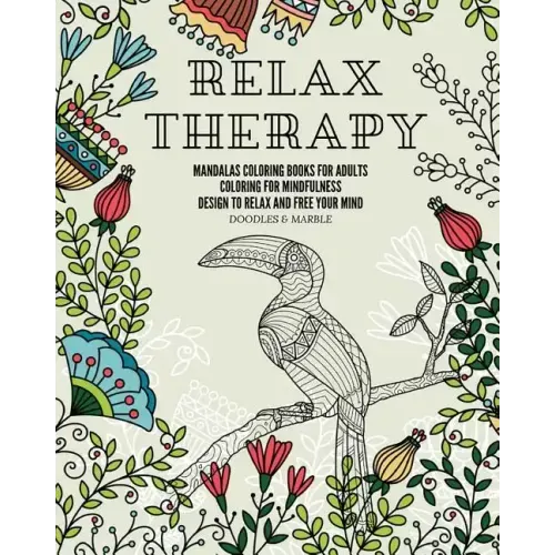 Relax therapy: mandalas coloring books for adults coloring for mindfulness design to relax and free your mind.