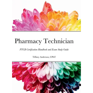 Pharmacy Technician: PTCB Certification Handbook and Exam Study Guide - Hardcover