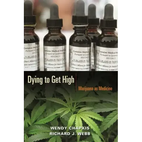 Dying to Get High: Marijuana as Medicine