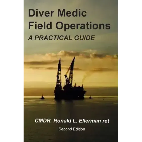 Diver Medic Field Operations: A Practical Guide