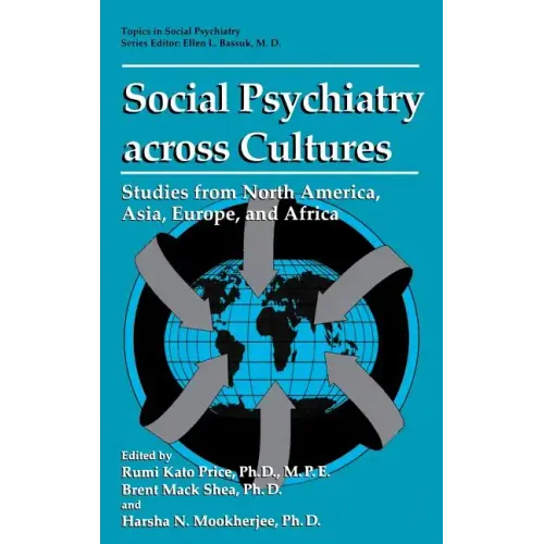 Social Psychiatry Across Cultures: Studies from North America, Asia, Europe, and Africa