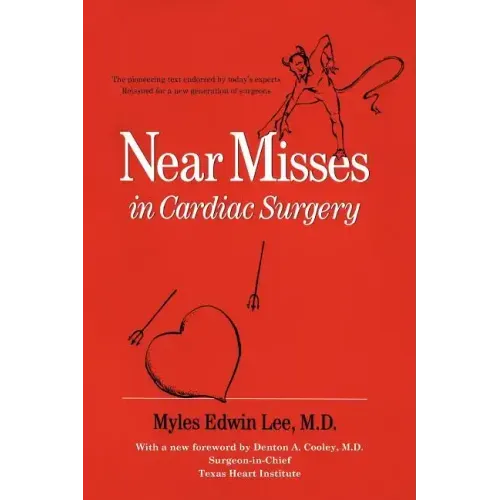 Near Misses in Cardiac Surgery