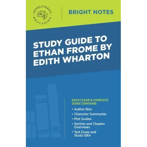 Study Guide to Ethan Frome by Edith Wharton