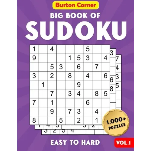 Big Book of Sudoku Easy To Hard: 1,000+ Puzzles Book with Solutions for Adults Including Easy Medium and Hard
