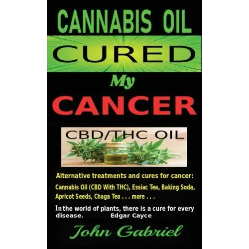 Cannabis Oil Cured My Cancer: Magic Medicine