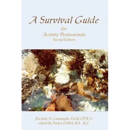A Survival Guide for Activity Professionals