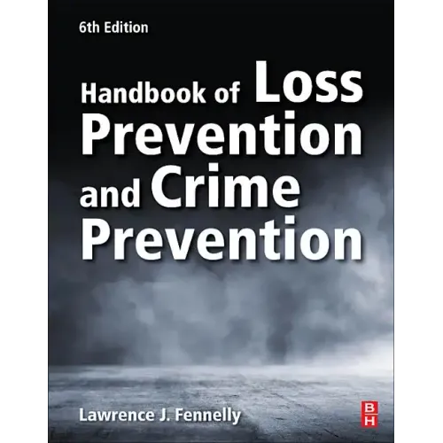 Handbook of Loss Prevention and Crime Prevention