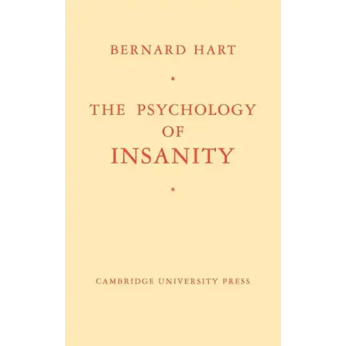 The Psychology of Insanity