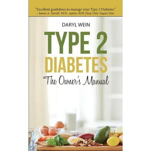 Type 2 Diabetes The Owner's Manual