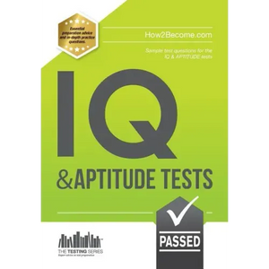 IQ And APTITUDE Tests: Sample Test questions for IQ & APTITUDE tests - Paperback