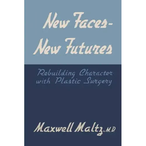 New Faces, New Futures: Rebuilding Character with Plastic Surgery