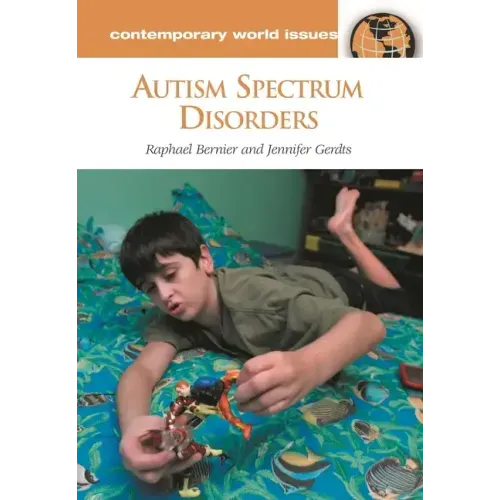 Autism Spectrum Disorders: A Reference Handbook
