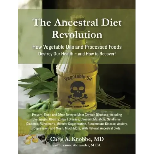 The Ancestral Diet Revolution