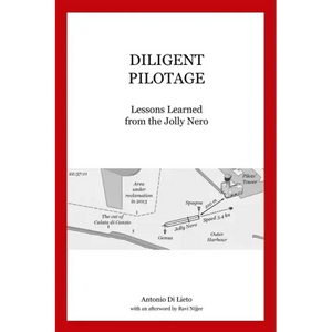 Diligent Pilotage: Lessons Learned from the Jolly Nero - Paperback